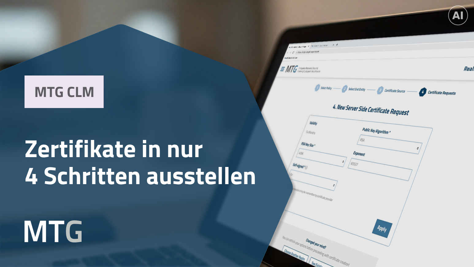 Zertifikate in nur 4 Schritten ausstellen (© MTG AG)