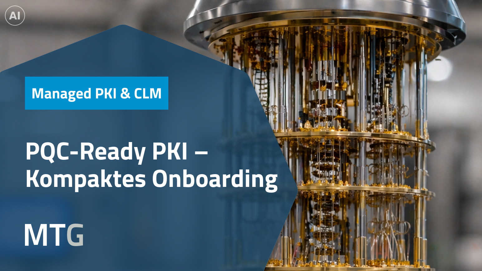 PKI – aber PQC Ready? Kein Problem! Onboarding in wenigen Minuten (© MTG AG)