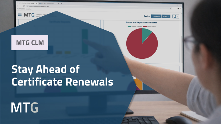 Stay Ahead of Certificate Renewald! MTG CLM: Quick Dashboard Overview (© MTG AG)