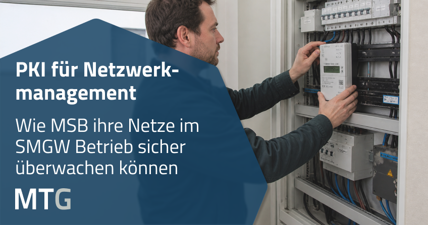 Netzwerkmanagement für SMGW: Wie automatisiertes Zertifikatsmanagement sichere Kommunikation ermöglicht